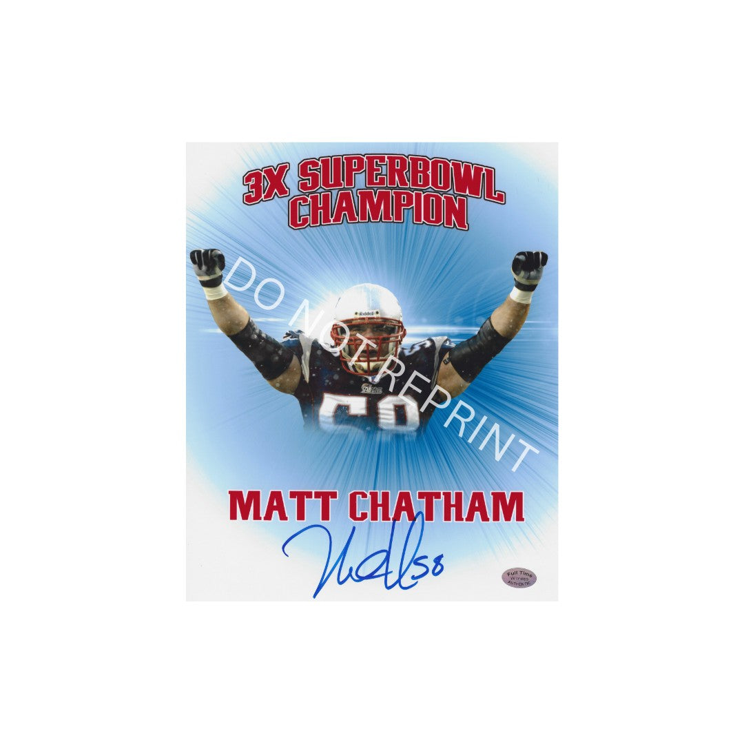 Matt Chatham New England Patriots Autographed 8x10 Photo Reprint - Fan Freaks